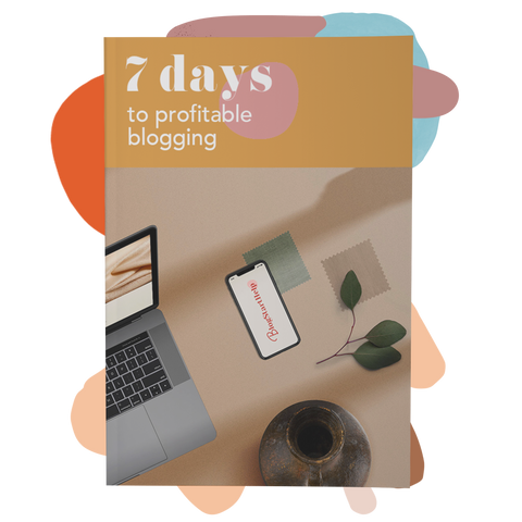 7 Days to Profitable Blogging Ebook