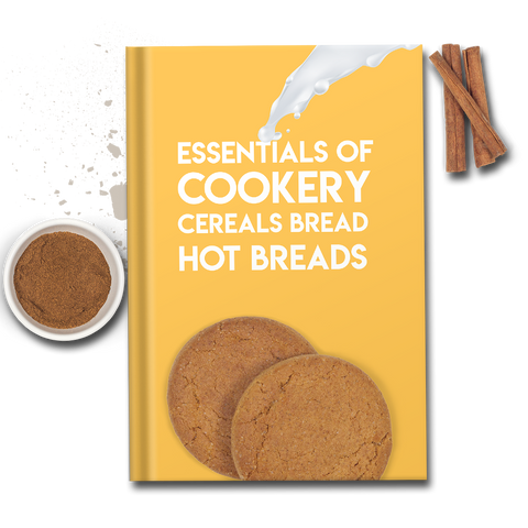 Essentials of Cookery Cereals Bread Hot Breads